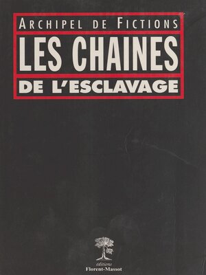cover image of Les chaînes de l'esclavage